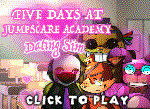 Five Days At Jumpscare Academy