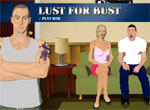 Lust for Bust 